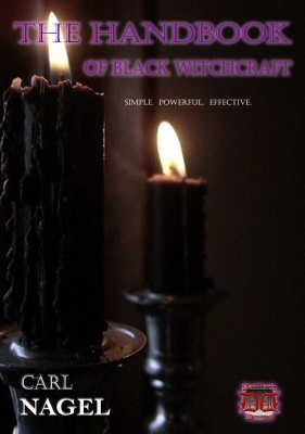 THE HANDBOOK OF BLACK WITCHCRAFT CARL NAGEL